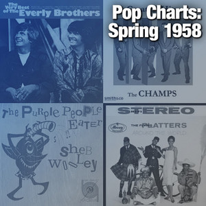 Pop Charts: Spring 1958