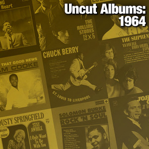 Uncut Albums: 1964