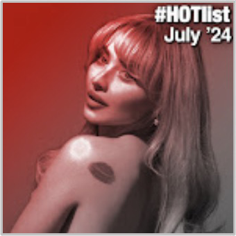 #HOTlist: July '24