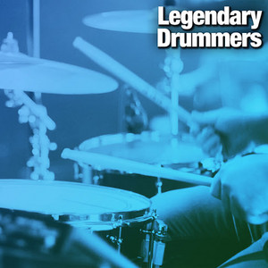 Legendary Drummers