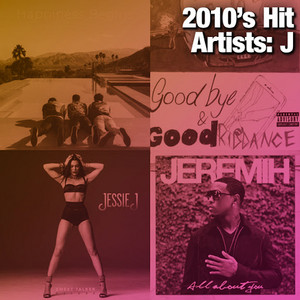 2010's Hit Artists: J
