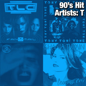 90's Hit Artists: T
