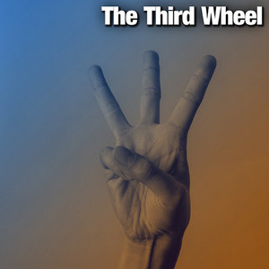 The Third Wheel