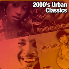 2000's Urban Classics