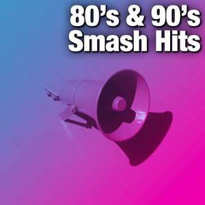 80's & 90's Smash Hits