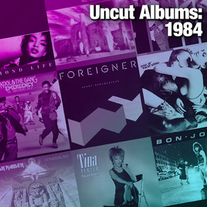 Uncut Albums: 1984