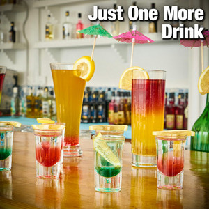 Just One More Drink