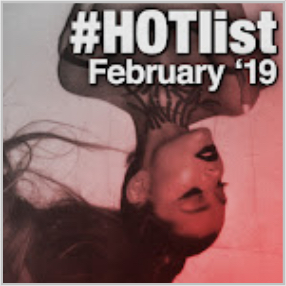 #HOTlist: February '19