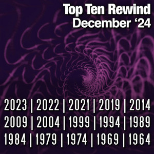 Top Ten Rewind: December '24