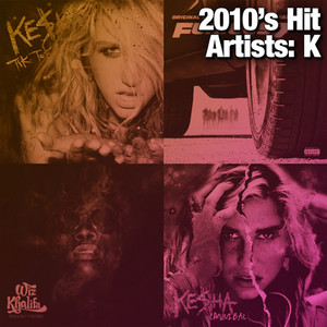 2010's Hit Artists: K