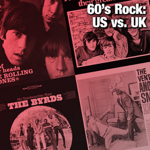60's Rock: US vs. UK