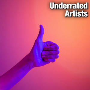 Underrated Artists