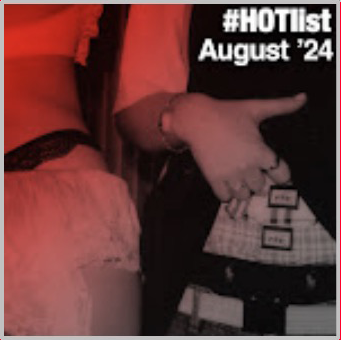 #HOTlist: August '24