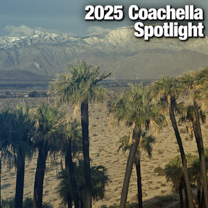 2025 Coachella Spotlight