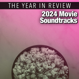 2024 Movie Soundtracks