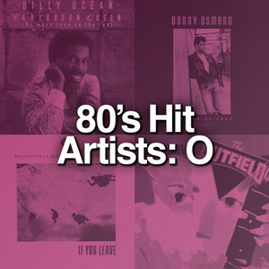 80's Hit Artists: O