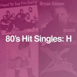 80's Hit Singles: H