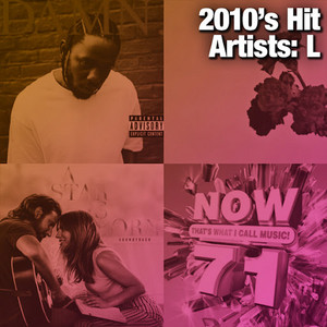 2010's Hit Artists: L