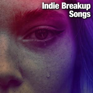 Indie Breakup Songs