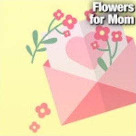 Flowers for Mom