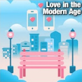 Love in the Modern Age