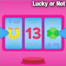 Lucky or Not