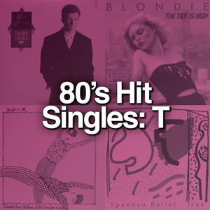 80's Hit Singles: T