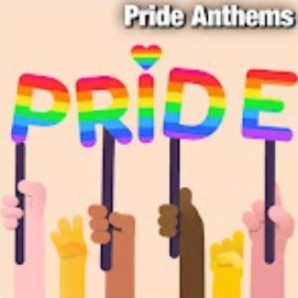 Pride Anthems