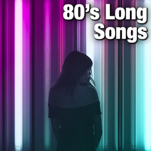 80's Long Songs
