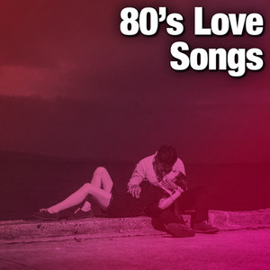 80's Love Songs
