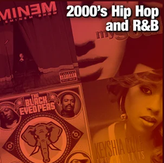 2000's Hip Hop and R&B