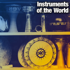 Instruments of the World