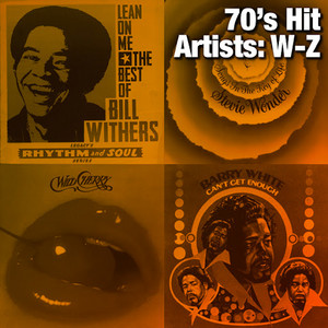 70's Hit Artists: W-Z