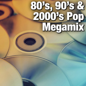 80's, 90's & 2000's Pop Megamix
