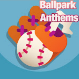 Ballpark Anthems