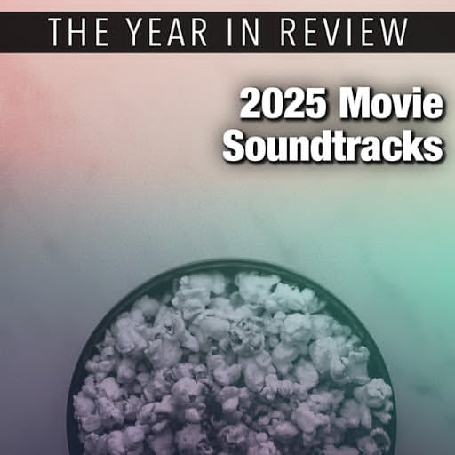 2025 Movie Soundtracks