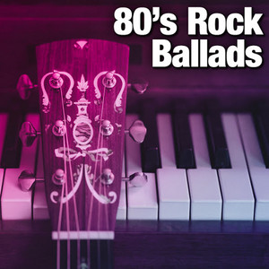 80's Rock Ballads