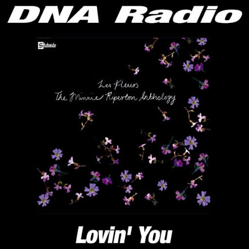 DNA Radio: Lovin' You