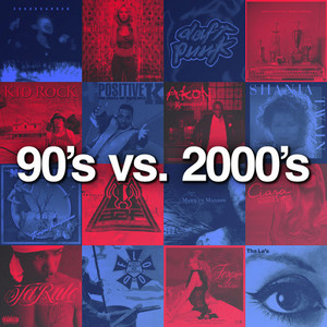 90's vs. 2000's