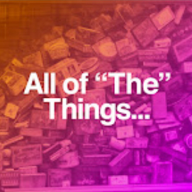 All of "The" Things...