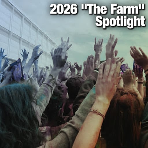 2026 "The Farm" Spotlight