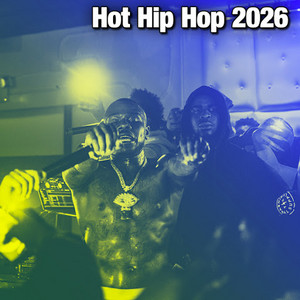 Hot Hip Hop 2026