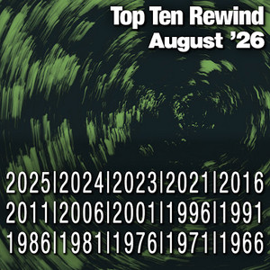 Top Ten Rewind: August '26