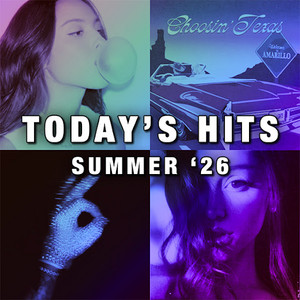 Today's Hits: Summer '26