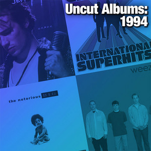 Uncut Albums: 1994
