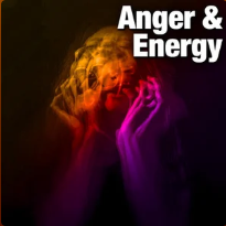 Anger & Energy