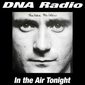 DNA Radio: In the Air Tonight