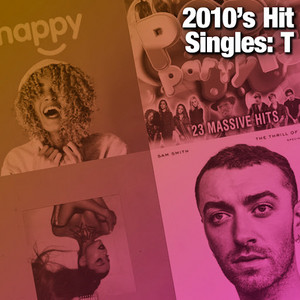 2010's Hit Singles: T