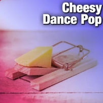Cheesy Dance Pop