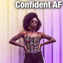 Confident AF